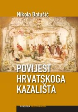 POVIJEST HRVATSKOGA KAZALIŠTA